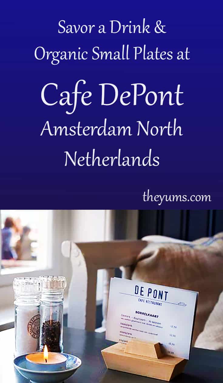 The Cafe De Pont in Amsterdam's hip North neighborhood. Linger over a drink or lunch and watch the commuters from the ferry stream past .