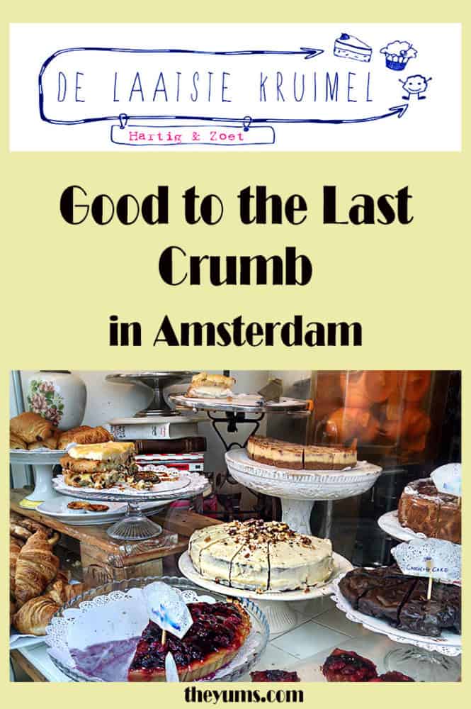 De Laatste Kruimel, Good to the Last Crumb, with a look into the front window, a tiered wooden mountain of vintage cake plates full of fabulous pastries, pies, cakes, scones, croissants, and more.